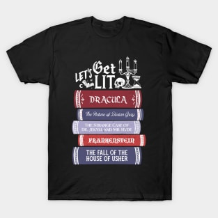 Let's Get Lit - Vintage Horror Book Lovers - Bookworm and Reading T-Shirt